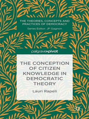 cover image of The Conception of Citizen Knowledge in Democratic Theory